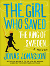 Cover image for The Girl Who Saved the King of Sweden